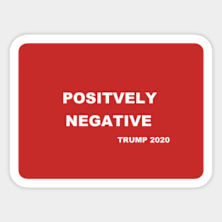 POSITIVELY NEGATIVE Sticker